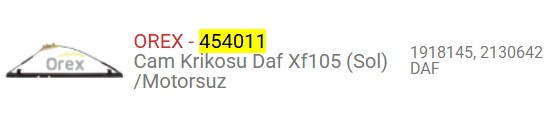 CAM KRIKOSU DAF XF 105 SOL MOTORSUZ 1918145-2130642 OREX